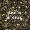 Thé vert Jasmin Supérieur