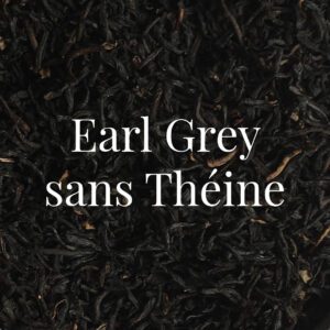 Earl Grey sans Théïne