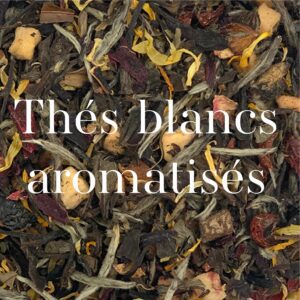 Thés blancs aromatisés